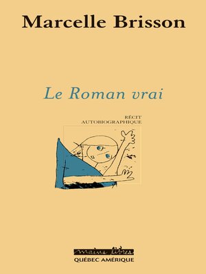 cover image of Le Roman vrai